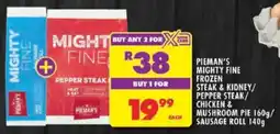 Shoprite Pieman's mighty fine frozen steak & kipepper steak/ chicken & mushroom pie/ sausage roll offer