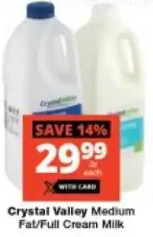 Checkers Crystal Valley Medium Fat/ Full Cream Milk offer