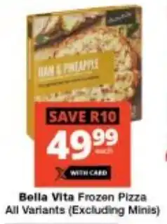 Checkers Bella Vita Frozen Pizza All Variants offer
