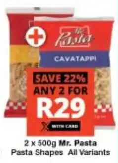 Checkers Mr. Pasta Pasta Shapes All Variants offer