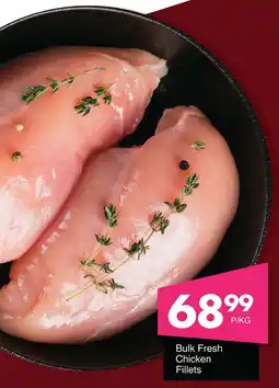 Save Hyper Bulk Fresh Chicken Fillets offer