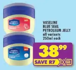 Shoprite Vaseline blue seal petroleum jelly offer
