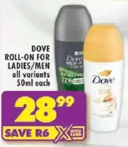 Shoprite Dove roll-on for ladies/ men offer