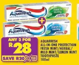 Shoprite Aquafresh all-in-one protection fresh mint/ herbal/ mild mint/ lemon mint toothpaste offer