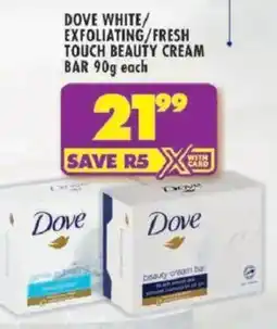 Shoprite Dove white/ exfoliating/ fresh touch beauty cream bar offer