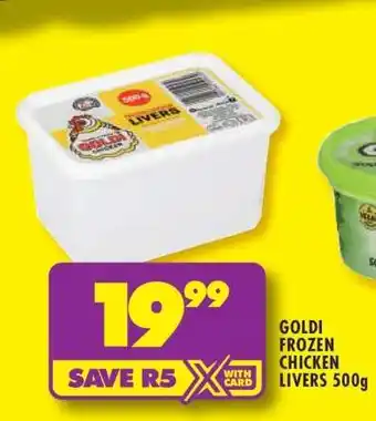 Shoprite GOLDI FROZEN CHICKEN LIVERS 500g offer