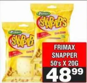 Advance Cash n Carry Frimax snapper offer