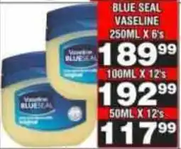 Advance Cash n Carry Blue seal vaseline offer