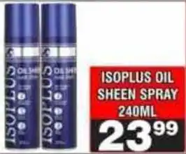 Advance Cash n Carry Isoplus oil sheen spray offer