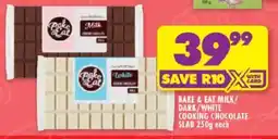 Shoprite Bake & eat milk/ dark/ white cooking chocolate slab offer