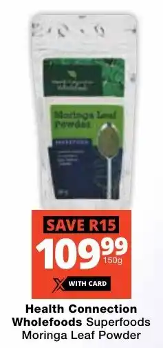 Checkers Health Connection Wholefoods Superfoods Moringa Leaf Powder offer
