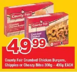 OK Grocer County Fair Crumbed Chicken Burgers, Chippies or Cheezy Bites offer
