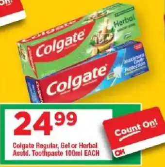 OK Grocer Colgate Regular, Gel or Herbal Toothpaste offer