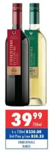 Ultra Liquors Unbelievable range offer