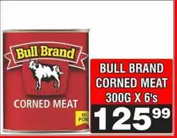 Advance Cash n Carry BULL BRAND CORNED MEAT 300G X 6's offer