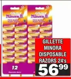Advance Cash n Carry GILLETTE MINORA DISPOSABLE RAZORS 24's offer