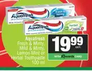 Spar Aquafresh Fresh & minty, Mild & Minty, Lemon Mint Or Herbal Toothpaste-100ml Each offer
