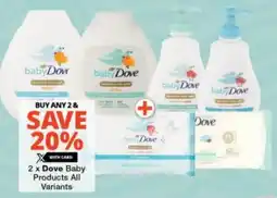 Checkers Dove Baby Products All Variants offer