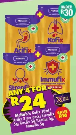 Shoprite McNab's Kofix/ Acifix/ Strepfix/ Gasfix/ Lemfix/ Immutix offer