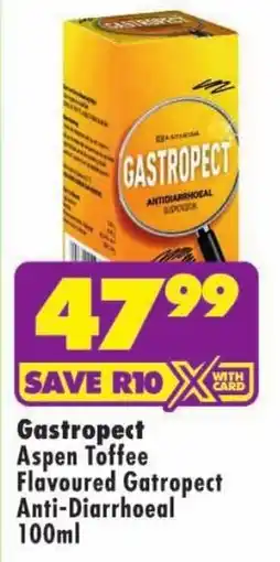 Shoprite Gastropect Aspen Toffee Flavoured Gatropect Anti-Diarrhoeal offer