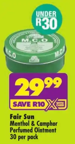 Shoprite Fair Sun Menthol & Camphor Perfumed Ointment offer