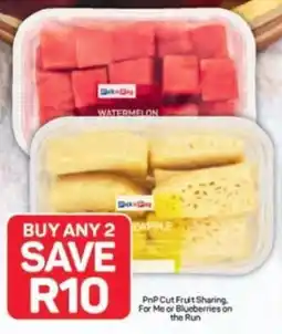 Pick n Pay PnP Cut Fruit Sharing, For Me or Blueberries on the Run offer