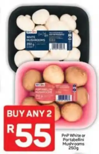 Pick n Pay PnP White or Portabellini Mushrooms offer