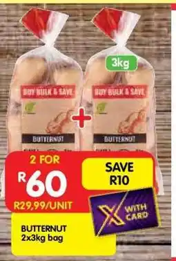 Shoprite BUTTERNUT 2x3kg bag offer