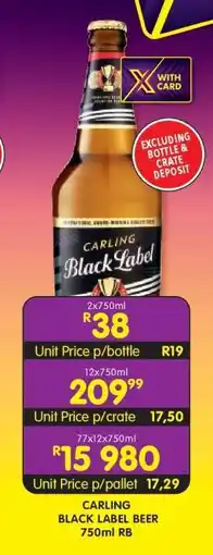 Shoprite CARLING BLACK LABEL BEER 750ml RB offer