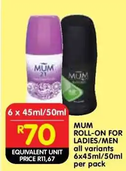 Shoprite MUM ROLL-ON FOR LADIES/MEN offer