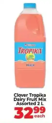 Food Lover's Market Clover Tropika Dairy Fruit Mix Assorted 2 L offer