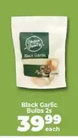 Food Lover's Market Black Garlic Bulbs 2s offer
