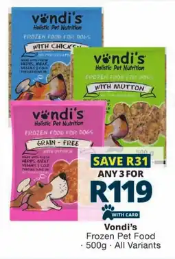 Checkers Vondi's Frozen Pet Food offer
