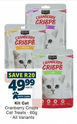 Checkers Kit Cat Cranberry Crisps Cat Treats offer