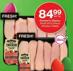 Checkers Hyper Farmer's Choice Fresh Chicken Fillets offer