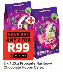 Checkers Hyper Froozels Rainbow/ Chocolate Hoops Cereal offer