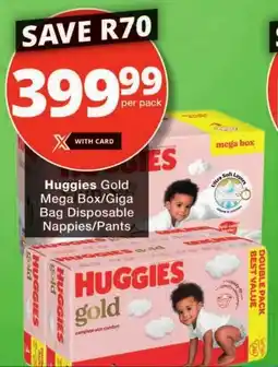 Checkers Hyper Huggies Gold Mega Box/ Giga Bag Disposable Nappies/ Pants offer