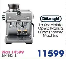 Hirsch's DeLonghi La Specialista Opera Manual Pump Espresso Machine offer