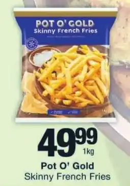 Checkers Pot O' Gold Skinny French Fries offer