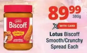 Checkers Lotus Biscoff Smooth/ Crunchy Spread offer