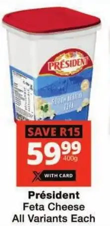 Checkers Président Feta Cheese All Variants offer