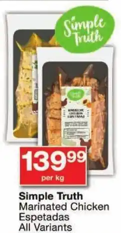 Checkers Simple Truth Marinated Chicken Espetadas All Variants offer