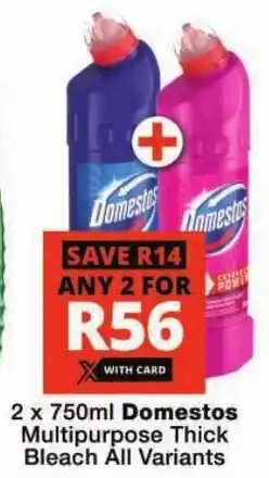 Checkers Domestos Multipurpose Thick Bleach All Variants offer