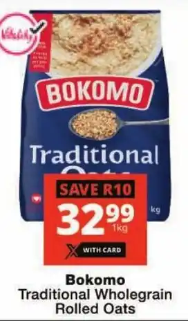 Checkers Bokomo Traditional Wholegrain Rolled Oats offer