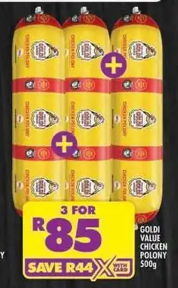 Shoprite GOLDI VALUE CHICKEN POLONY 500g offer