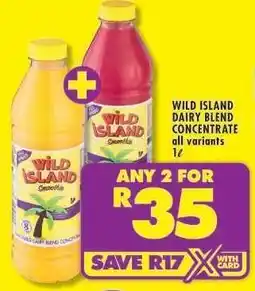Shoprite WILD ISLAND DAIRY BLEND CONCENTRATE offer