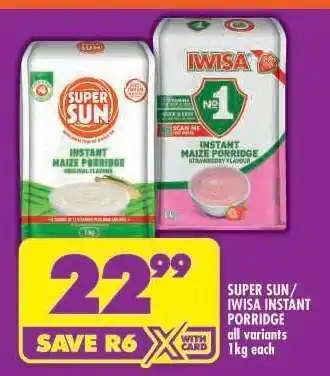 Shoprite SUPER SUN/ IWISA INSTANT PORRIDGE offer