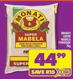 Shoprite MONATI SUPER MABELA PORRIDGE 2kg offer
