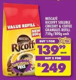Shoprite NESCAFÉ RICOFFY SOLUBLE CHICORY & COFFEE GRANULES REFILL 750g/800g each offer