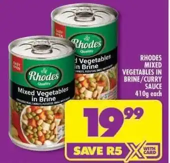 Shoprite RHODES MIXED VEGETABLES IN BRINE/CURRY SAUCE 410g each offer